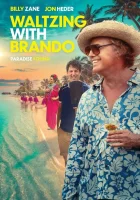  Вальсируя с Брандо смотреть онлайн (2024) 